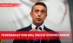 Fenerbahçe'den Göztepe maçı öncesi sürpriz karar