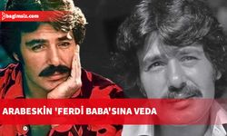 Arabeskin 'Ferdi Baba'sına veda