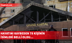 Kartalkaya yangın faciasında can veren 78 kişinin isimleri belli oldu