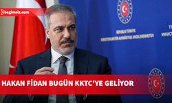 Türkiye Dışişleri Bakanı Fidan bugün KKTC'ye geliyor