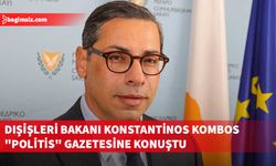 Konstantinos Kombos “Politis” gazetesine geniş kapsamlı söyleşi verdi