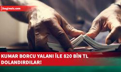 Kumarhane alacağı gerekçe gösterilerek 820 bin TL sahte para transferi yapıldı