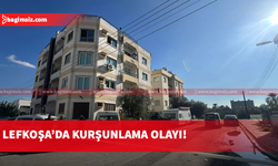 Lefkoşa'da bir apartmanda kurşulama!