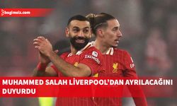 Liverpool'un kahramanı veda ediyor: Muhammed Salah'dan ayrılık açıklaması