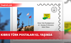 Kıbrıs Türk Postaları 61. yılını kutluyor