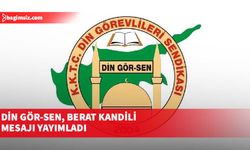 DİN GÖR-SEN, Berat Kandili mesajı yayımladı