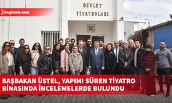 Başbakan Üstel, yapımı süren tiyatro binasında incelemelerde bulundu