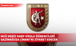 MSÜ Deniz Harp Okulu öğrencileri Gazimağusa Limanı’nı ziyaret edecek