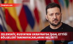 Zelenskiy, Rusya'nın Ukrayna'da işgal ettiği bölgeleri tanımayacaklarını belirtti