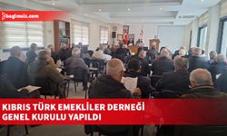 Kıbrıs Türk Emekliler Derneği Genel Kurulu yapıldı