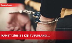 İkamet izinsiz 5 kişi tutuklandı…