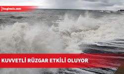 Denizde fırtınamsı rüzgar etkili oluyor