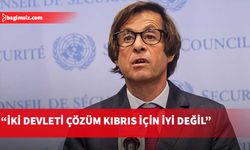 Fransa’nın BM Daimi Temsilcisi: Türkiye ve Kıbrıs Türk tarafının savunduğu iki devleti çözümün Kıbrıs için iyi olmayacağı