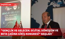 "Gençlik ve Gelecek: Dijital Dönüşüm ve Beta Çağına Giriş Kongresi" başladı