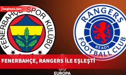 Fenerbahçe'nin rakibi Rangers oldu!