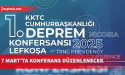 "KKTC Cumhurbaşkanlığı 1. Deprem Konferansı” düzenleniyor