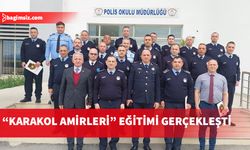 Polis Okulu Müdürlüğü’nde Karakol Amirleri Eğitimi düzenlendi…