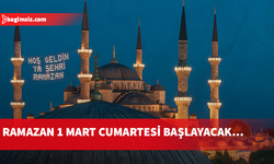 Ramazan 1 Mart Cumartesi günü başlıyor