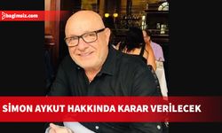 Simon Aykut’un tutukluluk halinin devam edip etmeyeceği yarın açıklanacak