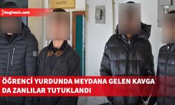 UKÜ öğrenci yurdunda gerçekleşen kavga da zanlılar tutuklandı