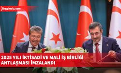 2025 Yılı İktisadi ve Mali İş Birliği Antlaşması imzalandı