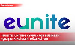 “Eunite: Uniting Cyprus for Business” açılış etkinlikleri düzenliyor