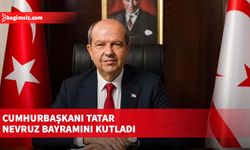 Tatar: Nevruz Bayramı'nın coşkusunu hep birlikte yaşamanın mutluluğunu ve heyecanını paylaşıyoruz