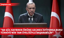 TC Cumhurbaşkanı Erdoğan: AB güç kaybının önüne geçmek istiyorsa bunu Türkiye'nin tam üyeliğiyle başarabilir