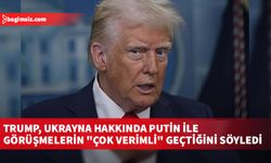 Trump, Ukrayna hakkında Putin ile görüşmelerin "çok verimli" geçtiğini söyledi