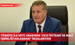 Arıklı: Türkiye ile KKTC arasında ‘2025 İktisadi ve Mali İşbirliği Anlaşması’ Ankara’da Cuma günü imzalanıyor