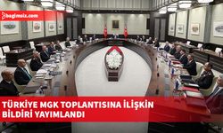 Türkiye MGK toplantısına ilişkin bildiri yayımlandı