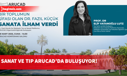 ARUCAD tıp ve sanatı buluşturan konferansa ev sahipliği yapacak