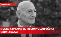 İş insanı Mustafa Başman yarın son yolculuğuna uğurlanacak…