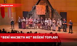 “Beni Macbeth Me” ODTÜ KKK’da sahne aldı