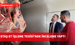 Bakan Çavuş, Etaş Et İşleme Tesisini ziyaret etti