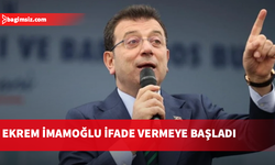 İBB Başkanı Ekrem İmamoğlu ifade vermeye başladı