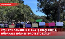 Yeşilköy’de "ormanlık alana mezarlık yapılmasın” eylemi