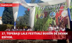 17. Tepebaşı Lale Festivali bugün de devam ediyor