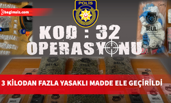 Narkotik Polisi'nden “Kod: 32 Operasyonu"