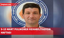 9-15 Mart Pulmoner Rehabilitasyon Haftası