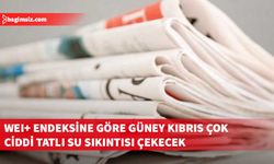 Avrupa İstatistik Birimi Güney Kıbrıs’ın çok ciddi tatlı su sıkıntısı çekeceğine dikkat çekti