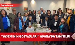 Zafer Muhtaroğlu'nun "Yaseminin Gözyaşları" kitabı Adana'da tanıtıldı