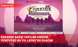 Kansere karşı yapılan orkide yürüyüşü bu yıl Lefke’de olacak