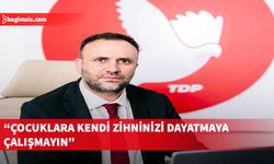 TDP Genel Başkanı Çeler "Disiplin Tüzüğü değişikliğine” tepki gösterdi