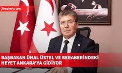 Başbakan Ünal Üstel ve beraberindeki heyet Ankara’ya gidiyor