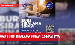 GAÜ burs sıralama sınavı 10 Mayıs’ta yapılacak
