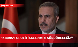 Fidan: Türk Dünyası Kıbrıs Türklerinin yanında olmaya devam edecek