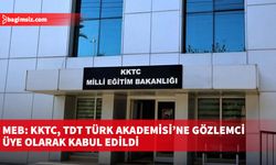 MEB: KKTC, TDT Türk Akademisi’ne gözlemci üye olarak kabul edildi