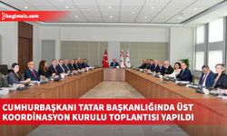 Cumhurbaşkanı Tatar Başkanlığında Üst Koordinasyon Kurulu toplantısı yapıldı