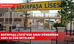 Bekirpaşa Lisesi’nde sınav döneminde grev 60 gün ertelendi